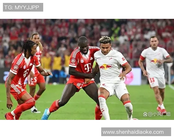 英超激战：那不勒斯逆转莱比锡全场沸腾瞬间回顾